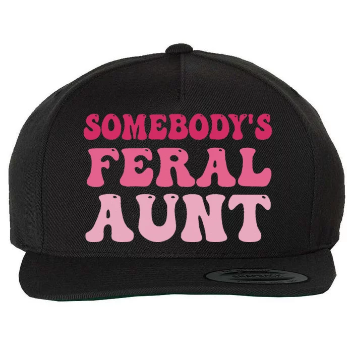 Funny Somebody's Feral Aunt Groovy For Mom Mother's Day Wool Snapback Cap