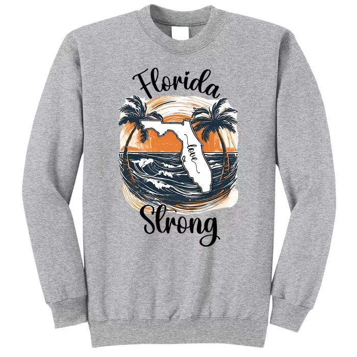 Florida Strong Florida Southeastern Tall Sweatshirt