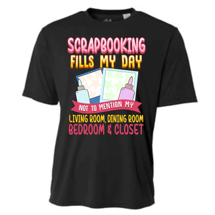 Funny Scrapbooking Fills My Days My House And My Life Gift Cooling Performance Crew T-Shirt