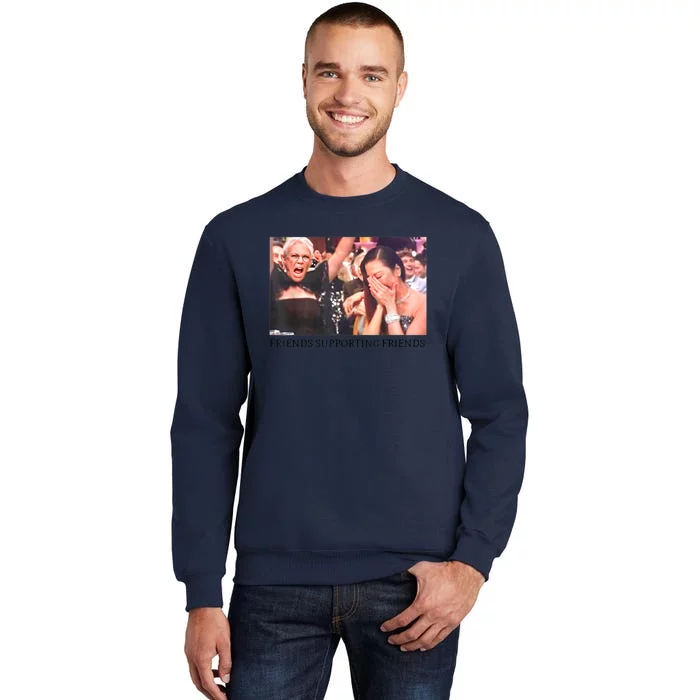 Friends Supporting Friends Funny Tall Sweatshirt