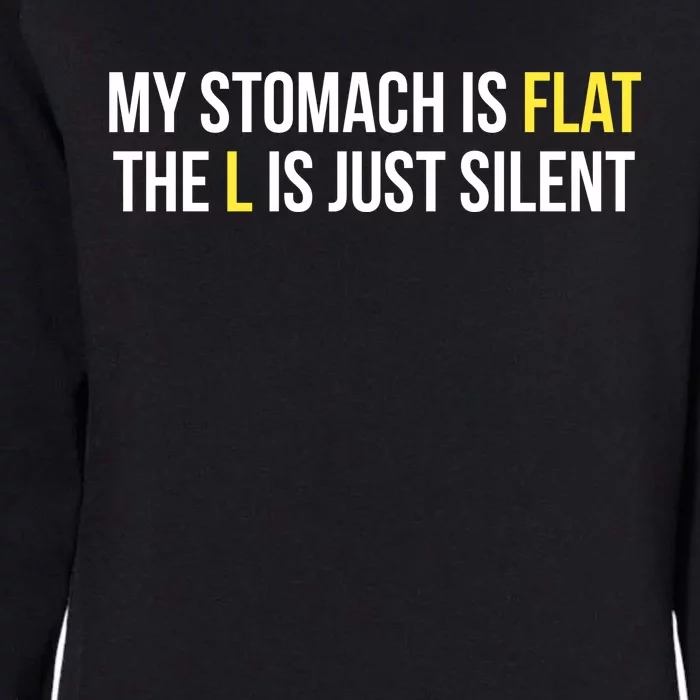 Flat Stomach Funny Saying Womens California Wash Sweatshirt