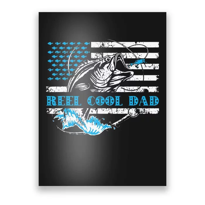 Fishing Stuff For Fathers Day Reel Cool Dad American Flag Poster