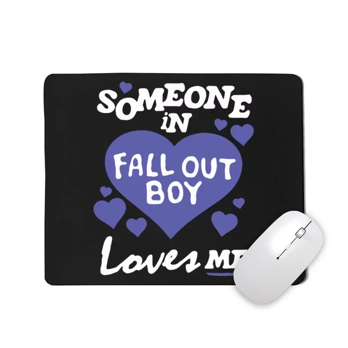 Falloutboy Someone Mousepad