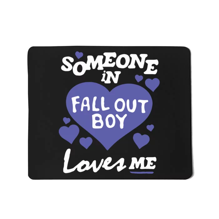 Falloutboy Someone Mousepad