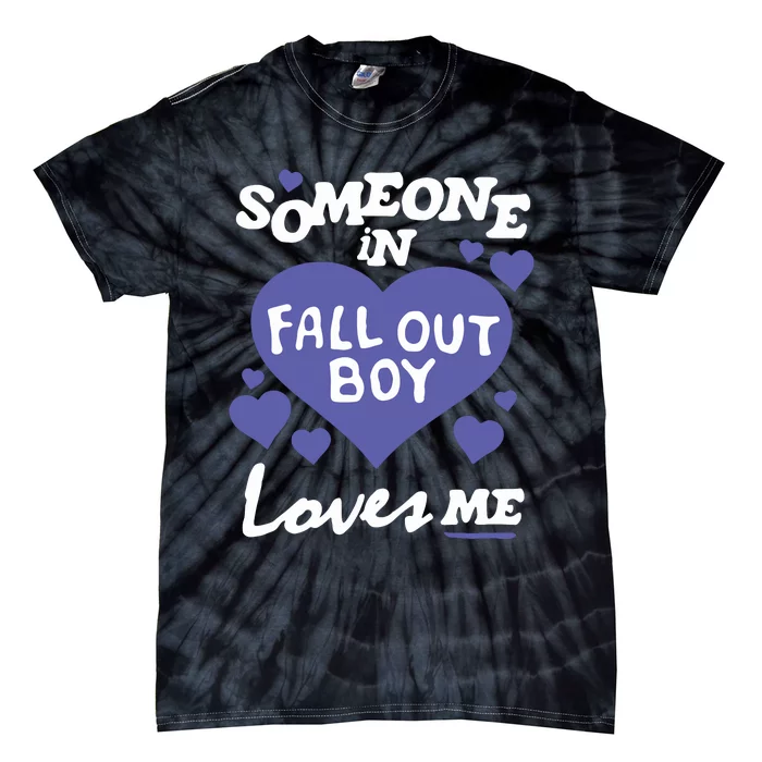 Falloutboy Someone Tie-Dye T-Shirt