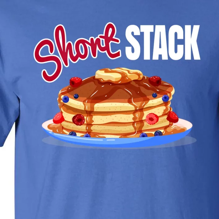 Funny Short Food Stack Pancake National Hot Breakfast Month Meaningful Gift Tall T-Shirt