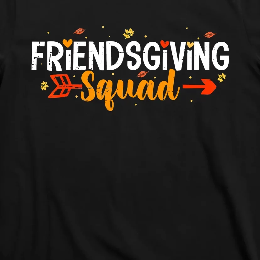 Friendsgiving Squad Funny Thanksgiving Friendship T-Shirt