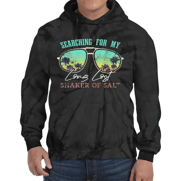 Funny Searching For My Long Lost Shaker Of Salt Shaker Tie Dye Hoodie