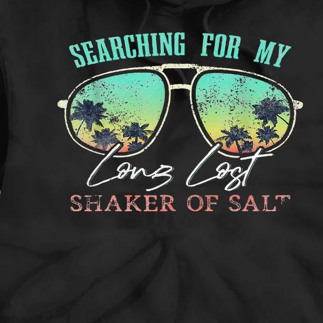 Funny Searching For My Long Lost Shaker Of Salt Shaker Tie Dye Hoodie