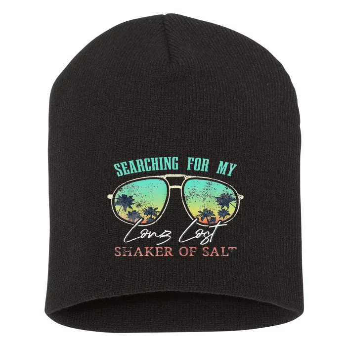 Funny Searching For My Long Lost Shaker Of Salt Shaker Short Acrylic Beanie