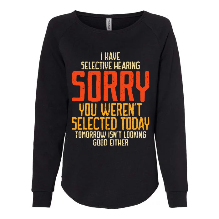 Funny Sayings For Sarcastic People Gag Sarcasm Womens California Wash Sweatshirt