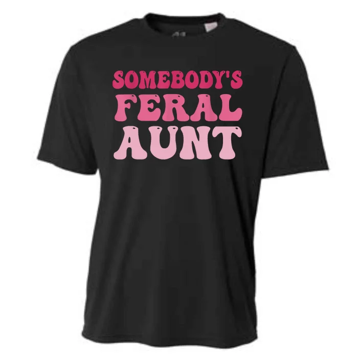 Funny Somebody's Feral Aunt Groovy For Mom Mother's Day Cooling Performance Crew T-Shirt