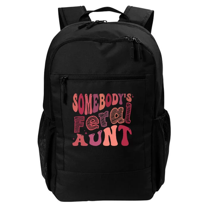 Funny Somebody's Feral Aunt Cool Groovy For Mom Mother's Day Daily Commute Backpack