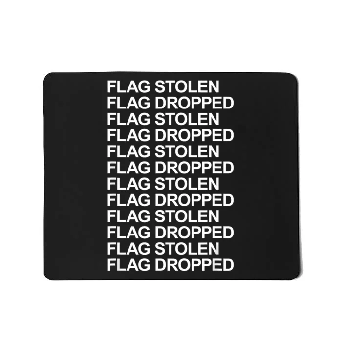 Flag Stolen Flag Dropped Funny Saying Quote Mousepad