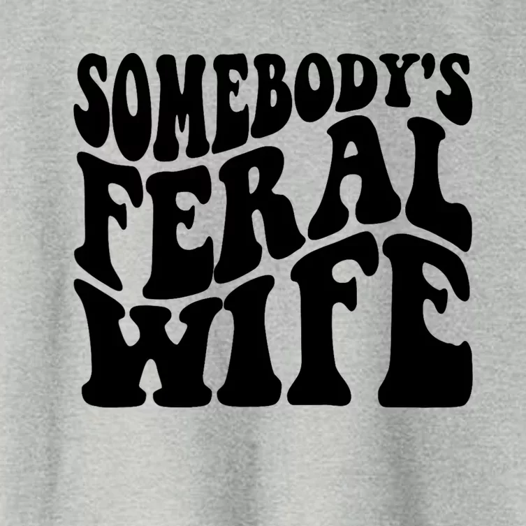 Funny Somebodys Feral Wife Groovy Retro Saying Hot Momma Women's Crop Top Tee