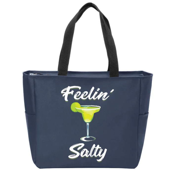 Feelin' Salty Funny Cinco De Mayo Margarita Zip Tote Bag