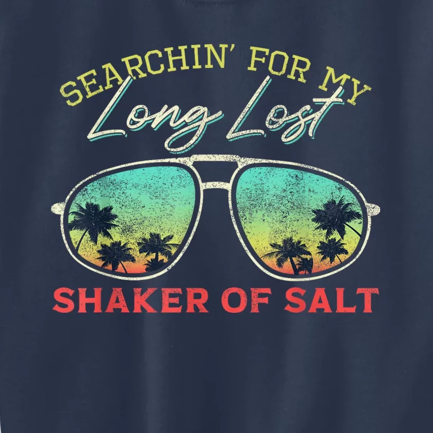 Funny Searching For My Long Lost Shaker Of Salt Shaker Kids Sweatshirt