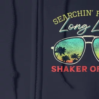 Funny Searching For My Long Lost Shaker Of Salt Shaker Full Zip Hoodie