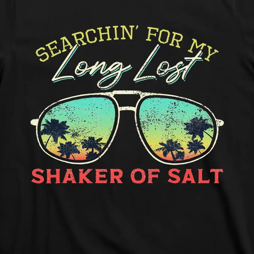 Funny Searching For My Long Lost Shaker Of Salt Shaker T-Shirt