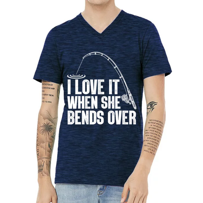 Fishing Shirt Funny I Love It When She Bends Over Shirt Funny Fly Fishing Meme V-Neck T-Shirt