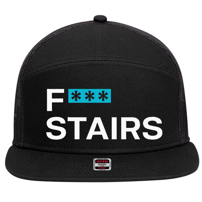 Fck Stair Fuck Stair Funny Saying 7 Panel Mesh Trucker Snapback Hat