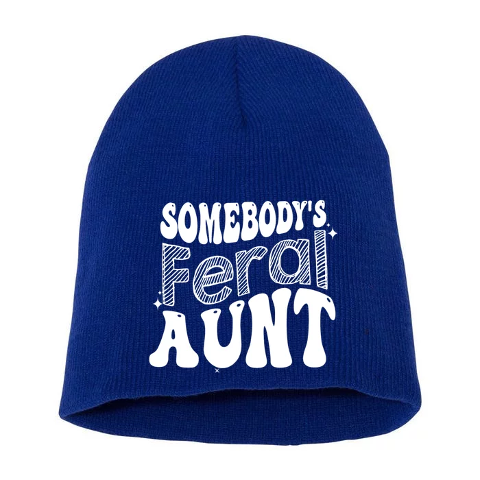 Funny Somebody's Feral Aunt Groovy For Mom Mother's Day Short Acrylic Beanie