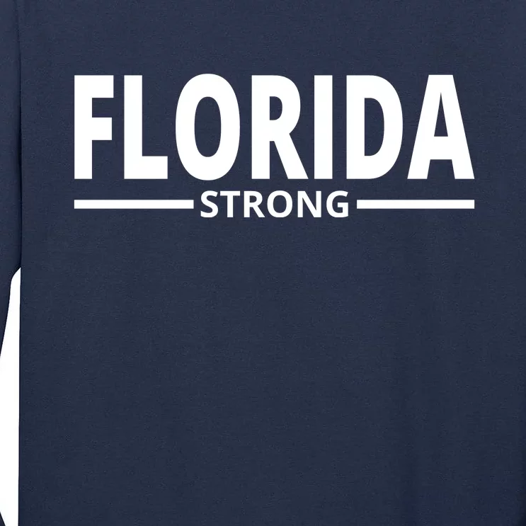 Florida Strong Tall Long Sleeve T-Shirt