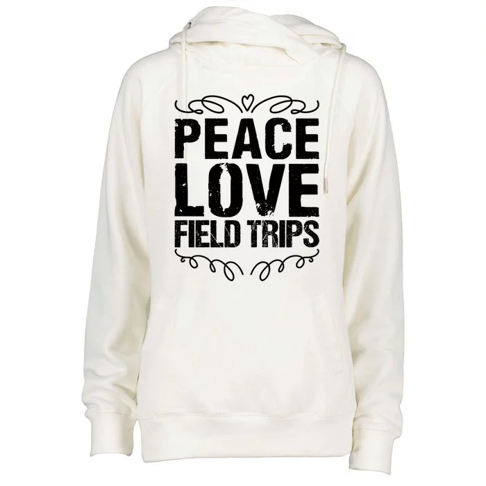 Funny School Field Day Trips Vibes Peace Love Field Trips Gift Womens Funnel Neck Pullover Hood