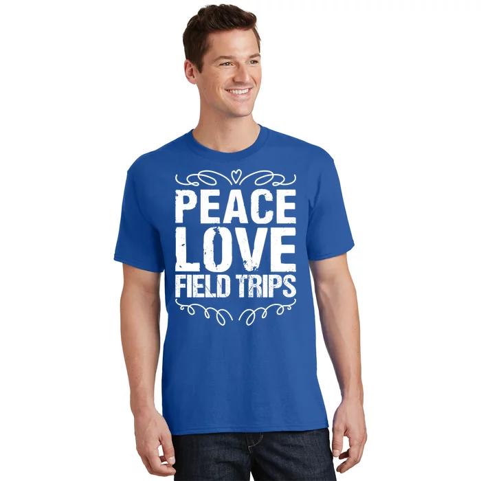 Funny School Field Day Trips Vibes Peace Love Field Trips Gift T-Shirt