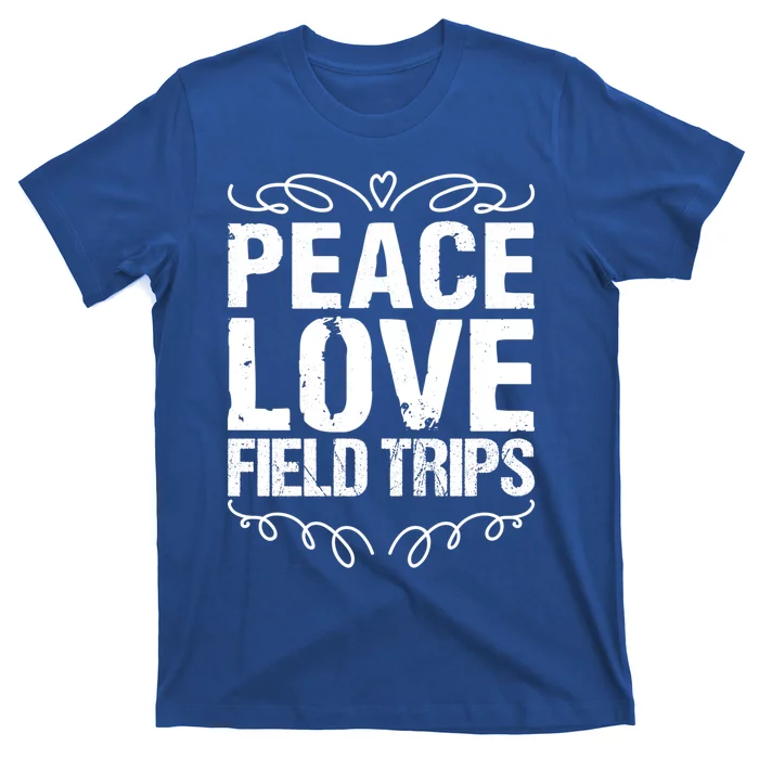 Funny School Field Day Trips Vibes Peace Love Field Trips Gift T-Shirt