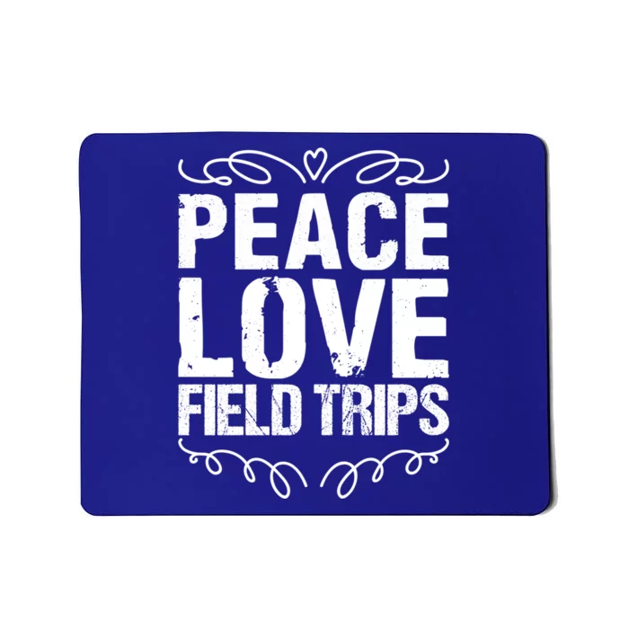 Funny School Field Day Trips Vibes Peace Love Field Trips Gift Mousepad