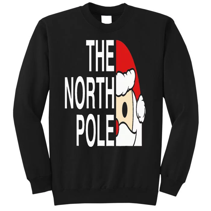 Funny Santa Face Christmas Parody The North Pole Sweatshirt