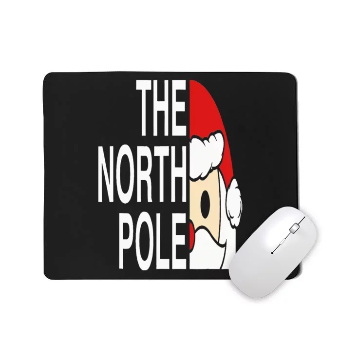 Funny Santa Face Christmas Parody The North Pole Mousepad