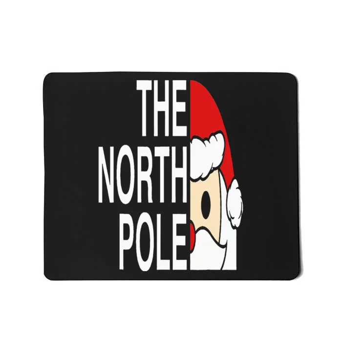 Funny Santa Face Christmas Parody The North Pole Mousepad