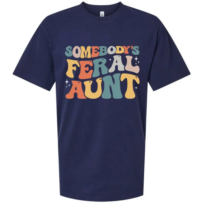 Funny Somebody's Feral Aunt Groovy For Mom Mother's Day Sueded Cloud Jersey T-Shirt