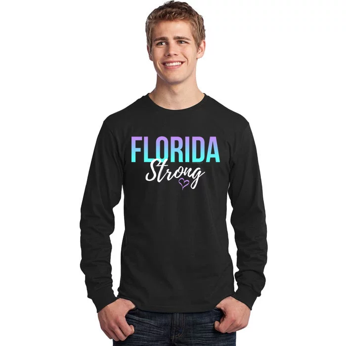 Florida Strong Tall Long Sleeve T-Shirt