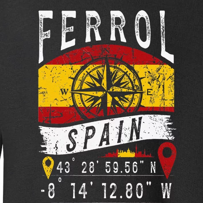 Ferrol Spain Flag Gps Coordinates Of Ferrol Toddler Sweatshirt