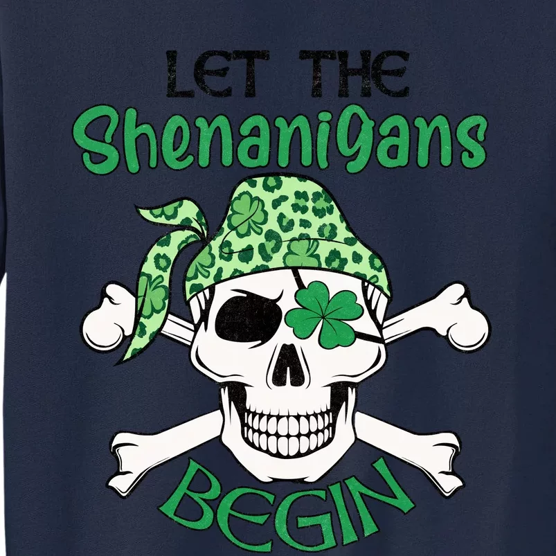 Let The Shenanigans Begin ST Patricks Day Tall Sweatshirt