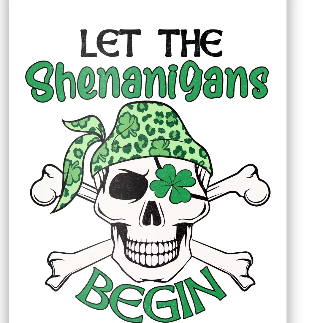 Let The Shenanigans Begin ST Patricks Day Poster