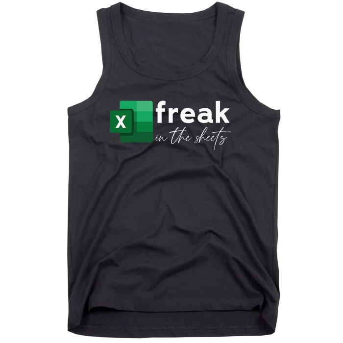 Funny Spreadsheet Freak In The Sheets Accountant Tank Top