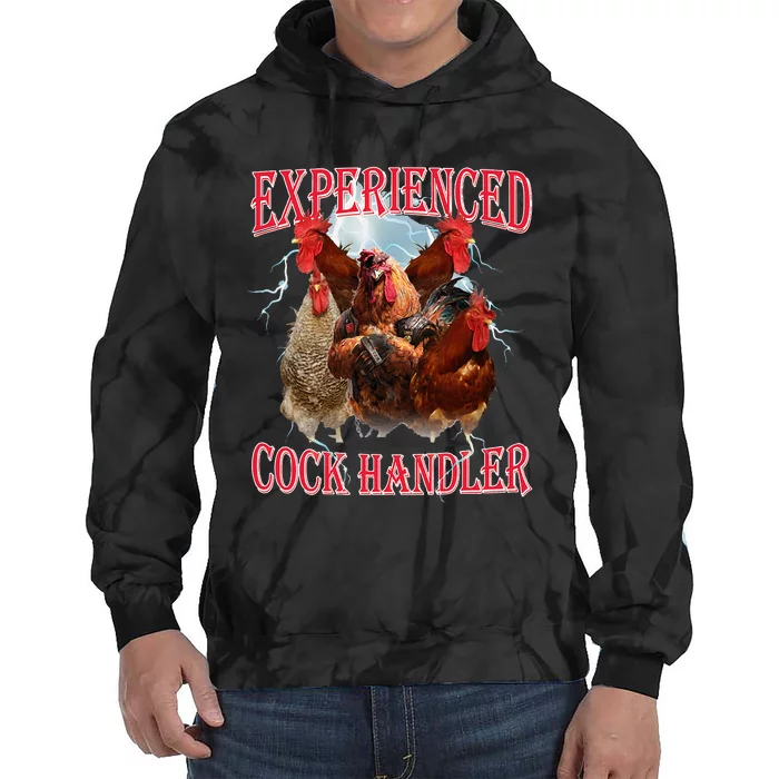 Funny Sayings For Adult Experienced Cock Handler Tie Dye Hoodie