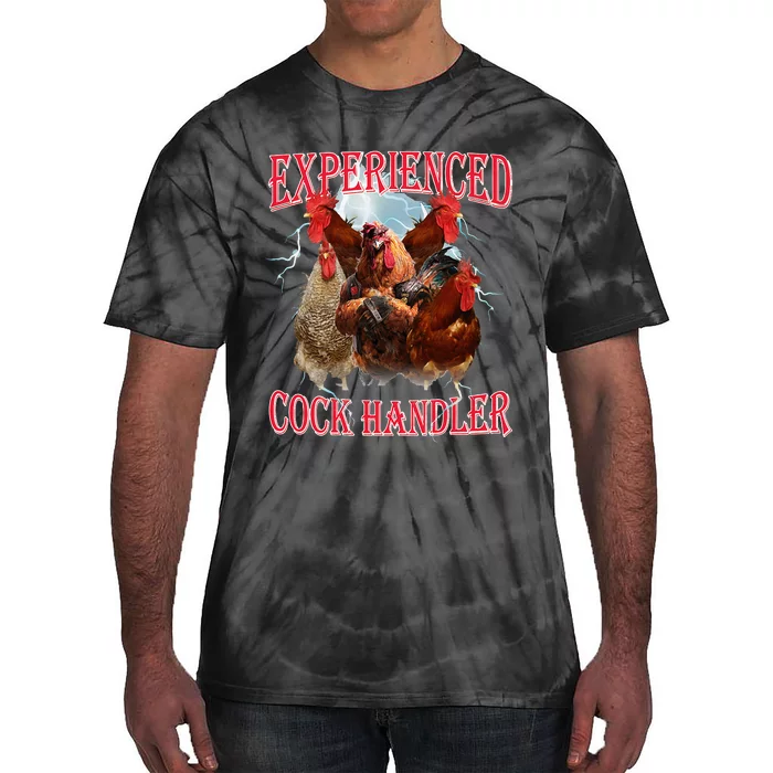 Funny Sayings For Adult Experienced Cock Handler Tie-Dye T-Shirt