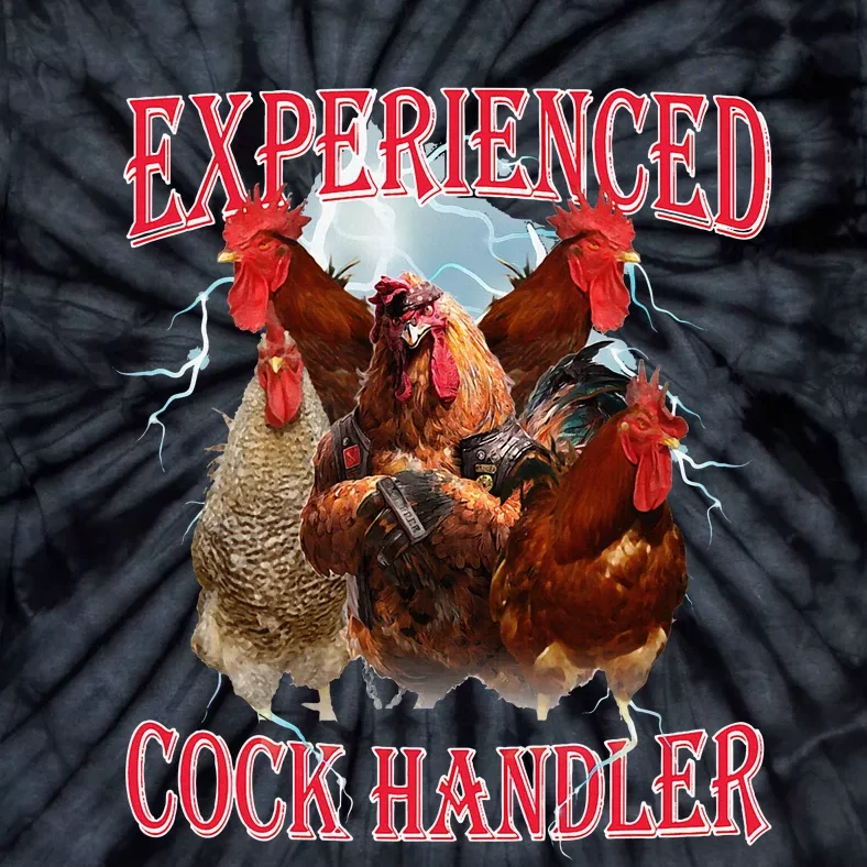 Funny Sayings For Adult Experienced Cock Handler Tie-Dye T-Shirt