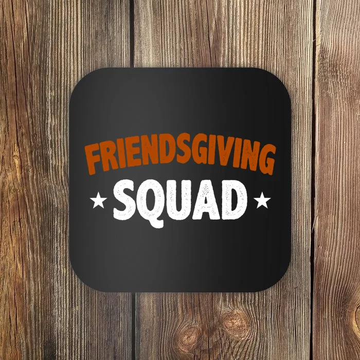 Friendsgiving Squad Coaster