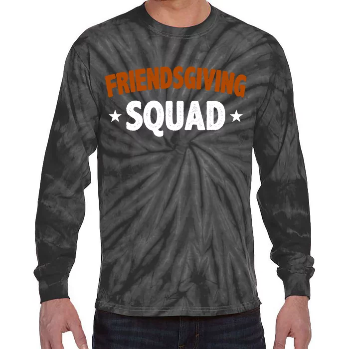 Friendsgiving Squad Tie-Dye Long Sleeve Shirt