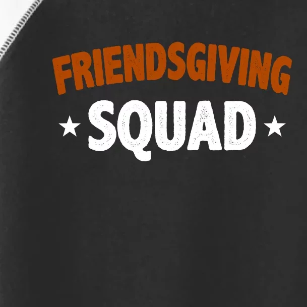 Friendsgiving Squad Toddler Fine Jersey T-Shirt