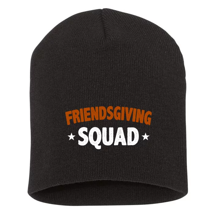 Friendsgiving Squad Short Acrylic Beanie