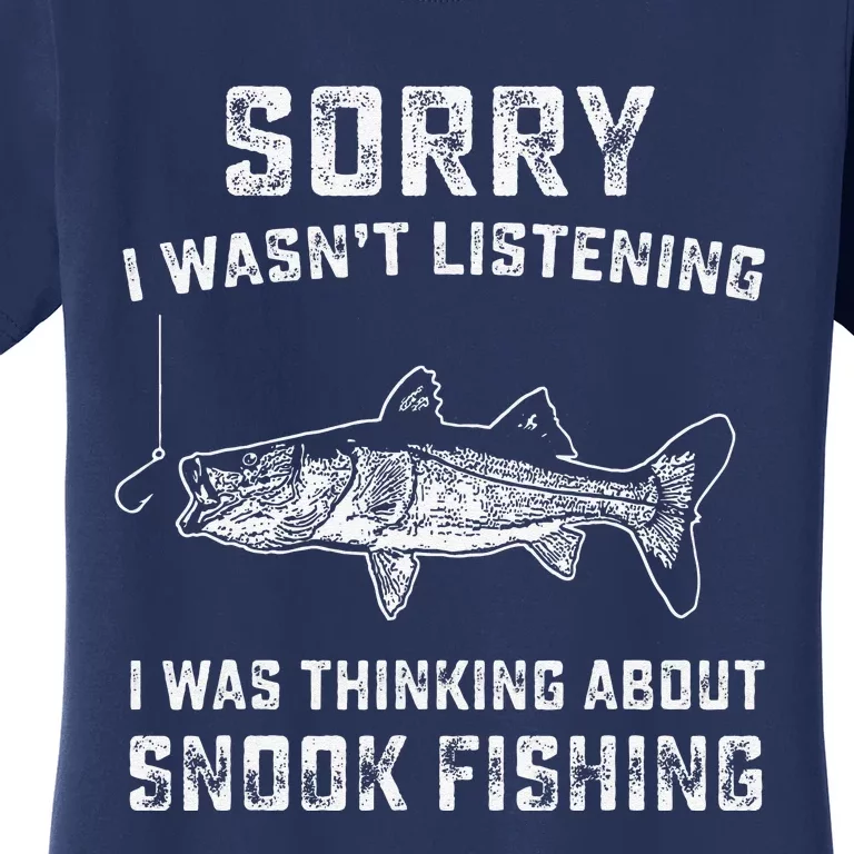 Funny Snook Fishing Gag Gift Snook Fish Humor Fisherman Women's T-Shirt