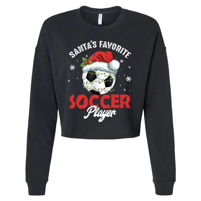 Funny Santa's Favorite Soccer Player Christmas Pajama TShirt Cropped Pullover Crew