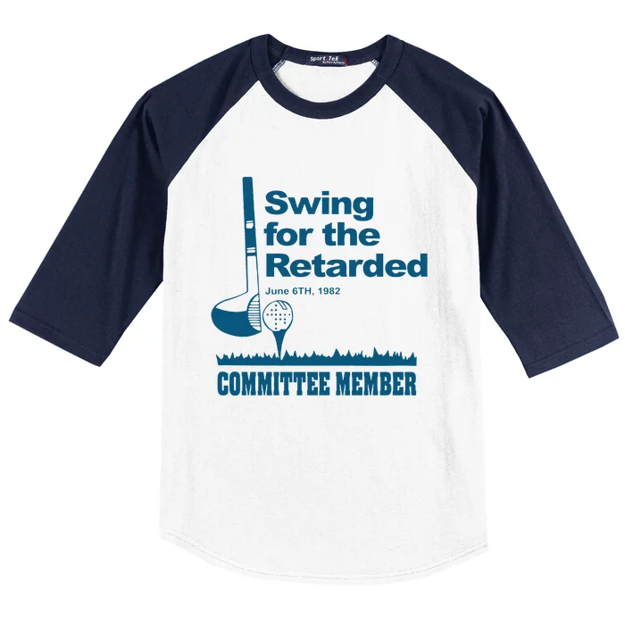 Funny Swing For The Retarded June 6th 1982 Committee Gift Baseball Sleeve Shirt